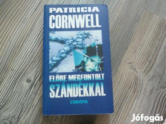 Patricia Cornwell: Előre megfontolt szándékkal