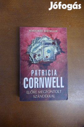Patricia Cornwell : Előre megfontolt szándékkal