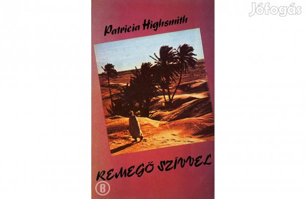 Patricia Highsmith: Remegő szívvel - - - (Csak személyesen!)