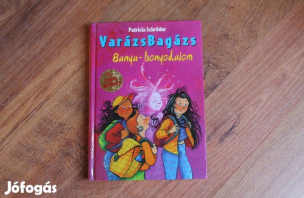 Patricia Schröder - Varázsbagázs ( Banya-bonyodalom)