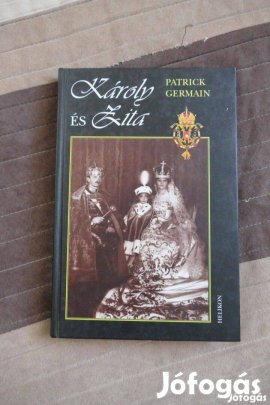Patrick Germain : Károly és Zita
