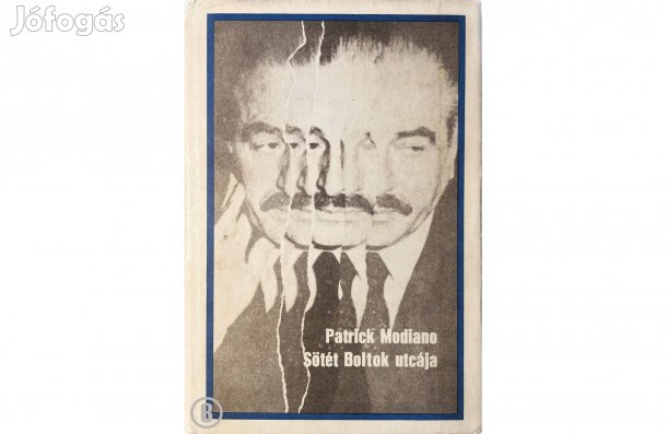 Patrick Modiano: Sötét Boltok utcája - - - (Csak személyesen!)