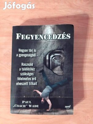 Paul Coach Wade: Fegyencedzés