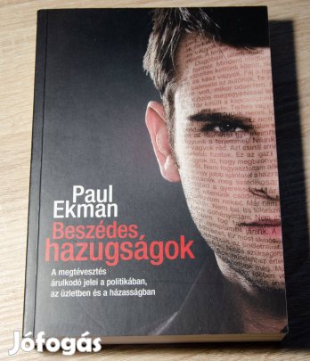 Paul Ekman - Beszédes hazugságok