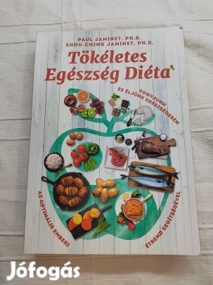 Paul Jaminet Shou-Ching Jaminet: Tökéletes egészség diéta