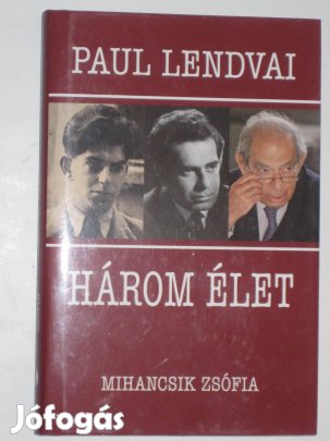 Paul Lendvai Három élet