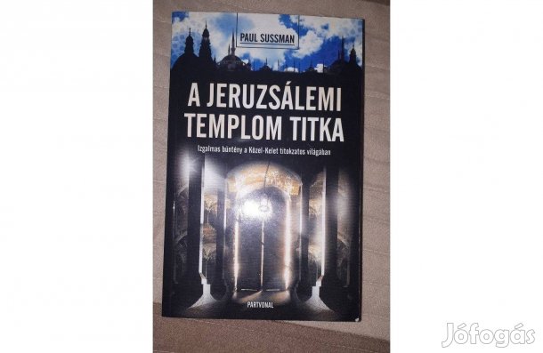 Paul Sussman : A jeruzsálemi templom titka