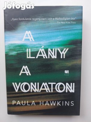 Paula Hawkins - A lány a vonaton