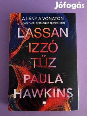 Paula Hawkins - Lassan izzó tűz