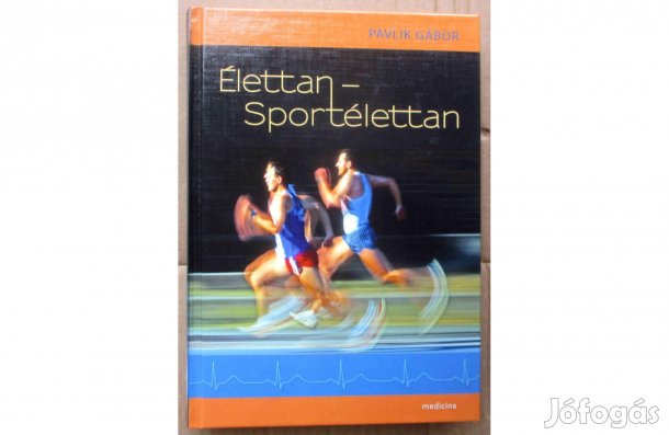 Pavlik Gábor: Élettan - Sportélettan