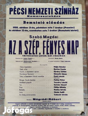 Pécs Színház plakát.1988.Az a Szép Fényes Nap