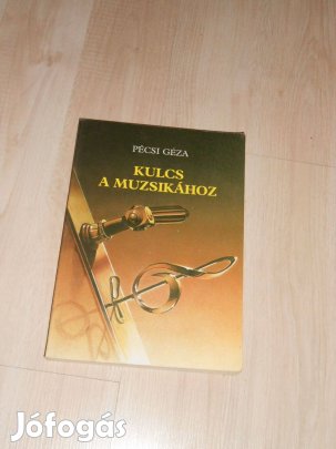 Pécsi Géza: Kulcs a muzsikához )0671)