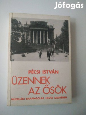 Pécsi István - Üzennek az ősök - Műemléki barangolás Heves megy