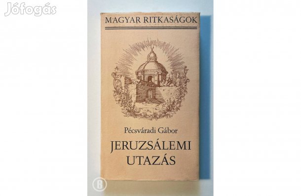 Pécsváradi Gábor: Jeruzsálemi utazás - - - (Csak személyesen!)