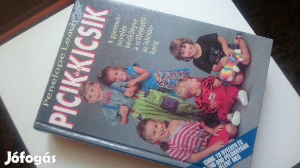 Penelope Leach: Picik és kicsik - babagondozás, nevelés