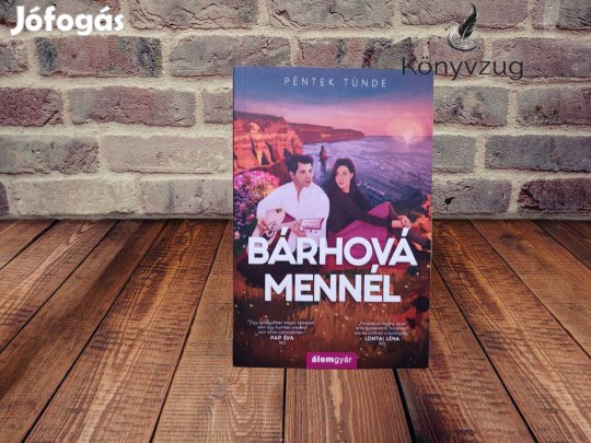 Péntek Tünde - Bárhová mennél