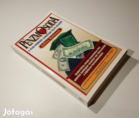 Pénzmosoda világ harmadik legnagyobb üzlete belülről Jeffrey Robinson