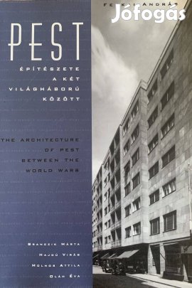 Pest építészete a két világháború között Ferkai András