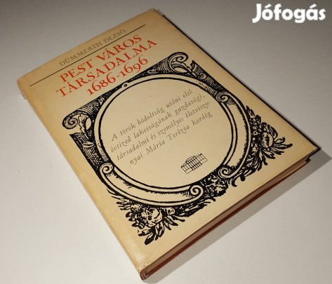 Pest város társadalma - 1686-1696 (Dümmerth Dezső)