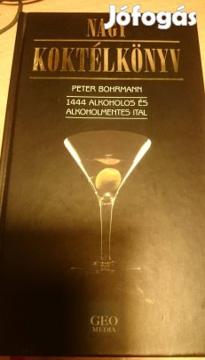 Peter Bohrmann: Nagy koktélkönyv eladó! Új!