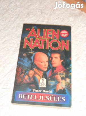 Peter David: Beteljesülés - Alien Nation (7373)