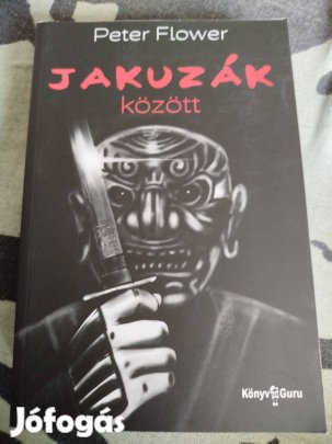 Peter Flower - Jakuzák között 