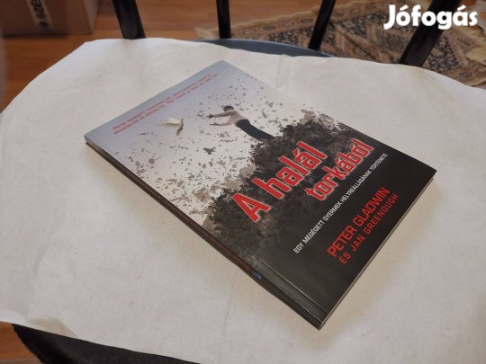 Peter Gladwin - Jan Greenough - A halál torkából - megtérés története