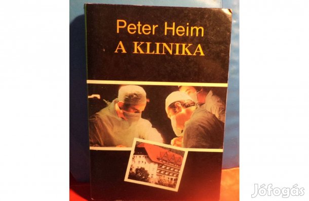 Peter Heim: A Klinika