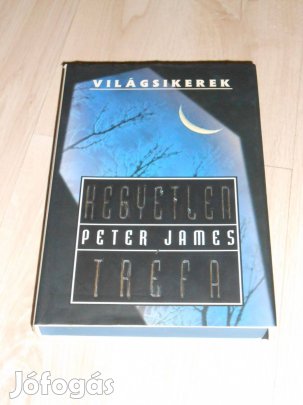 Peter James: Kegyetlen tréfa Világsikerek (8979)