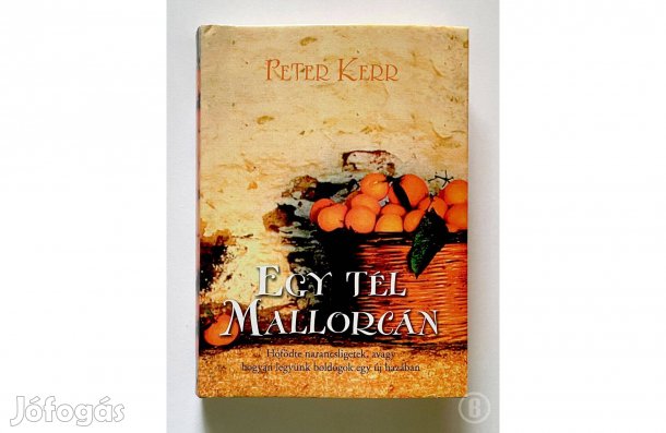 Peter Kerr: Egy tél Mallorcán - - - (Csak személyesen!)