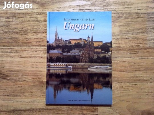 Péter Korniss - István Lázár: Ungarn (Színes fotókkal, német nyelven)