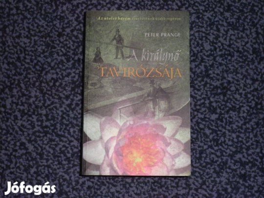 Peter Prange: A királynő tavirózsája