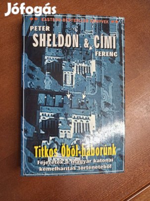 Peter Sheldon Címí Ferenc H. - Titkos öböl-háborúnk