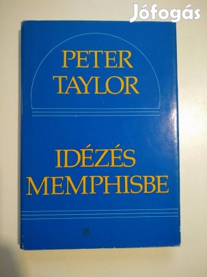 Peter Taylor - Idézés Memphisbe