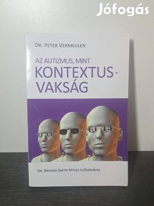 Peter Vermeulen: Az autizmus mint kontextusvakság