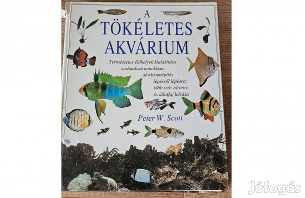 Peter W. Scott - A tökéletes akvárium c. könyv (1994)