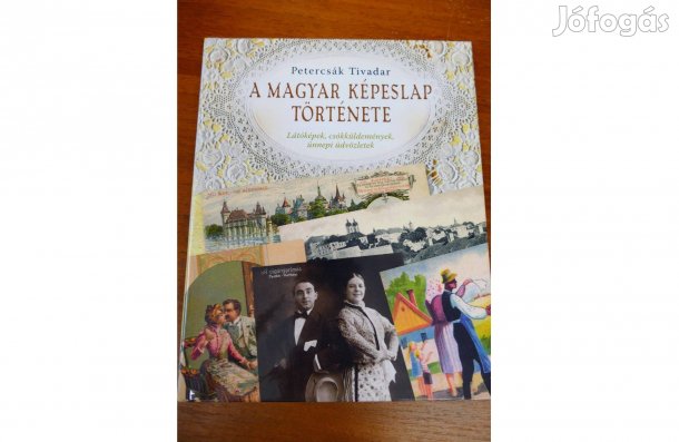 Petercsák Tivadar - A magyar képeslap története