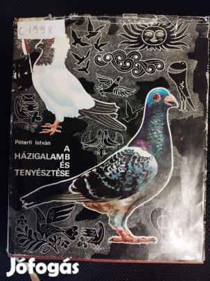 Péterfi István: A házigalamb és tenyésztése könyv