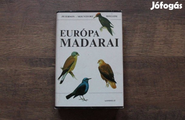 Peterson , Mountfort ,Hollom - Európa madarai