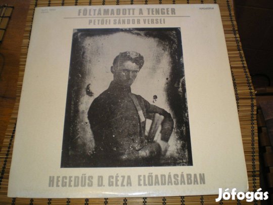 Petőfi Sándor versei Hegedűs D. Géza előadása LP 1990 bakelit lemez