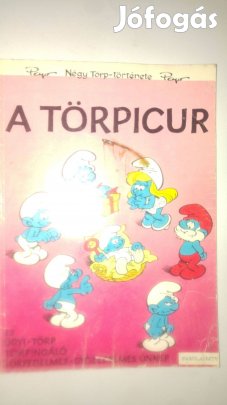 Peyo Hupikék Törpikék #4 A Törpicúr képregény