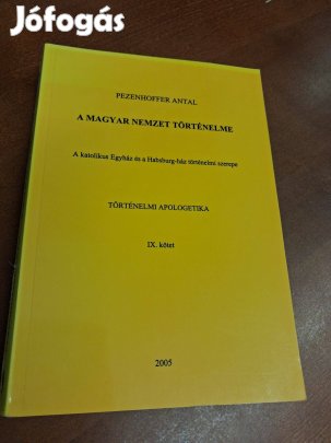 Pezenhoffer Antal A magyar nemzet történelme IX. kötet