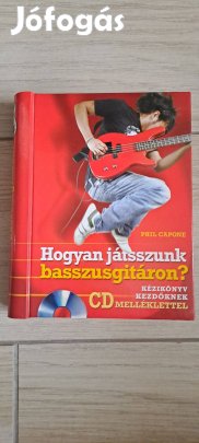 Phil Capone Hogyan játsszunk basszusgitáron?
