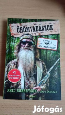 Phil Robertson Örömvadászok olvasatlan könyv 500Ft