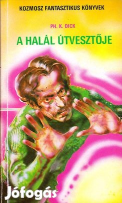 Philip K. Dick A halál útvesztője