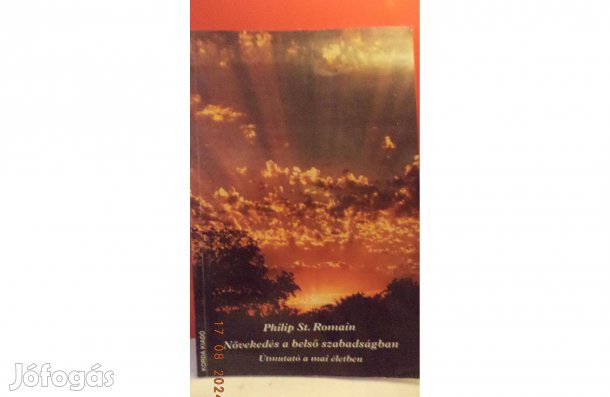 Philip St. Romain: Növekedés a belső szabadságban