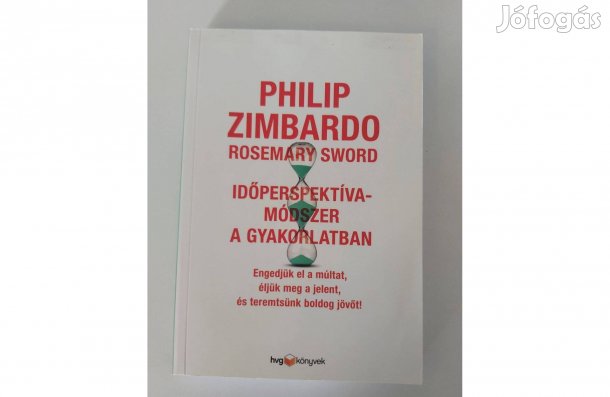 Philip Zimbardo: Időperspektíva-módszer a gyakorlatban