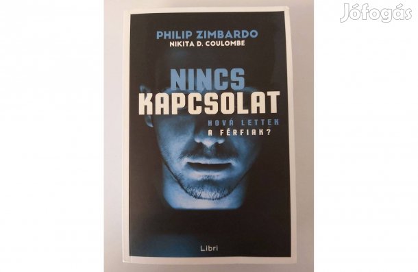 Philip Zimbardo - Nikita D. Coulombe: Nincs kapcsolat
