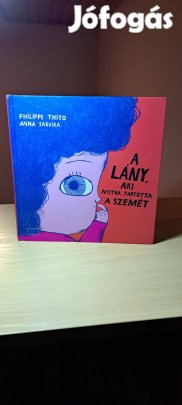 Philippe Thito Anna Sarvira: A lány, aki nyitva tartotta a szemét