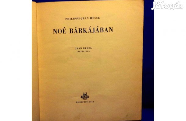 Phillipe - Jean Hesse: Noé bárkájában